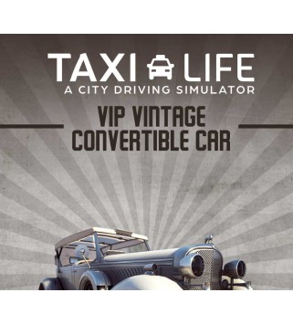 Taxi Life: A City Driving Simulator - VIP Vintage Convertible Car DLC Xbox Series X|S Xbox Series X|S Key 